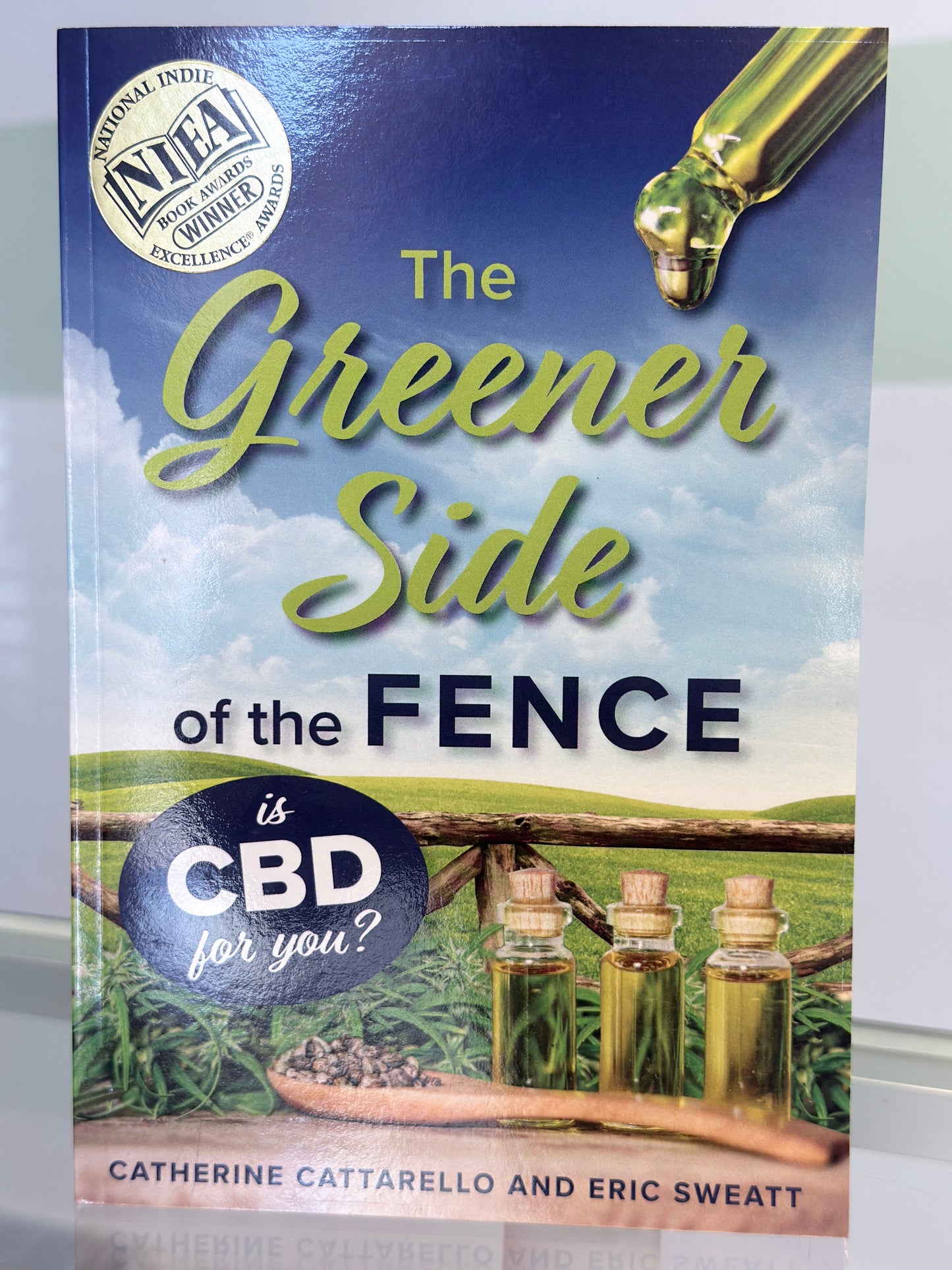 The Greener Side Of The Fence Book by Eric Sweatt